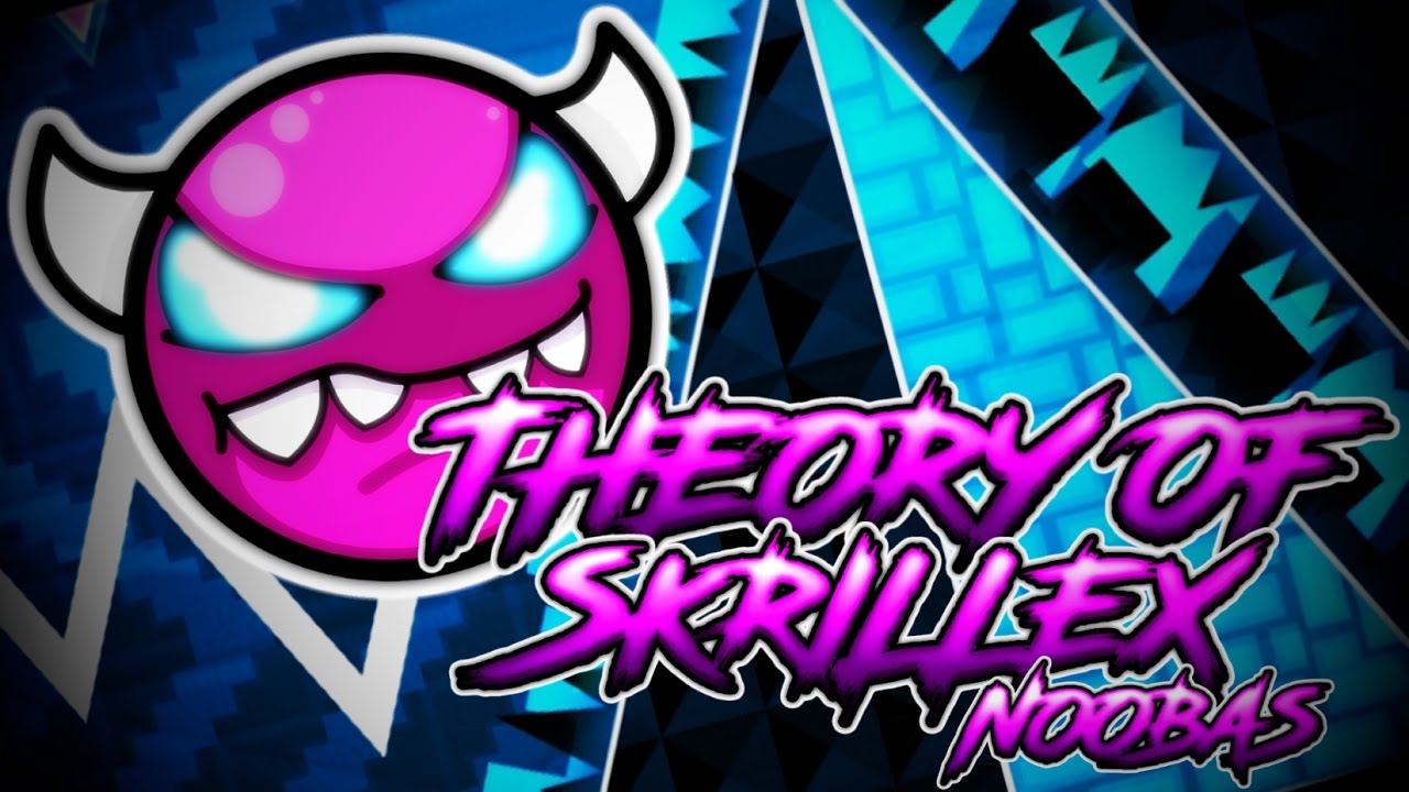 Geometry Dash Theory of SkriLLex